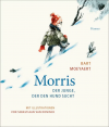 Morris. Der Junge, der den Hund sucht