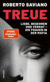 Treue. Liebe, Begehren und Verrat – die Frauen in der Mafia